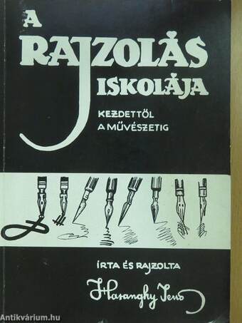 A rajzolás iskolája kezdettől a művészetig (Mikli Ferenc könyvtárából)