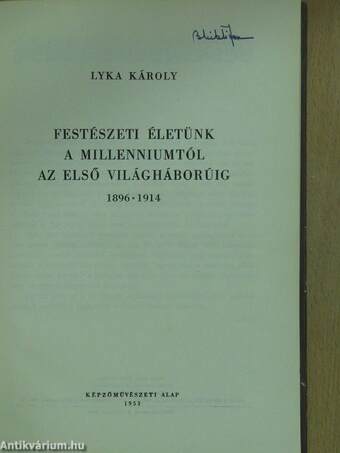 Festészeti életünk a millenniumtól az első világháborúig (Mikli Ferenc könyvtárából)