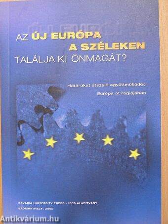 Az Új Európa a széleken találja ki önmagát?