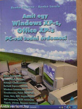 Amit egy Windows XP-s, Office XP-s PC-ről tudni érdemes! - CD-vel