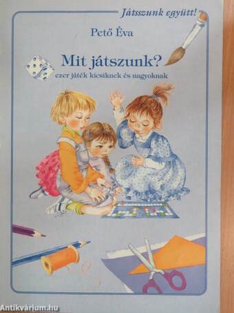 Mit játszunk?