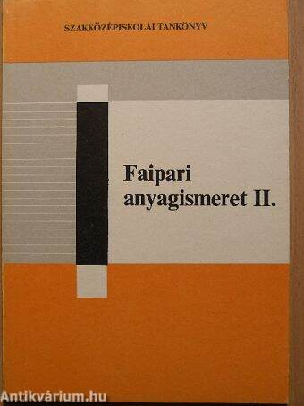 Faipari anyagismeret II.