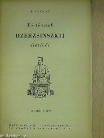 Történetek Dzerzsinszkij életéből (Bálint Lajos könyvtárából)