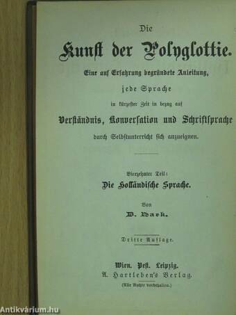 Die Kunst die holländische Sprache durch Selbstunterricht sich anzueignen (Bálint Lajos könyvtárából)