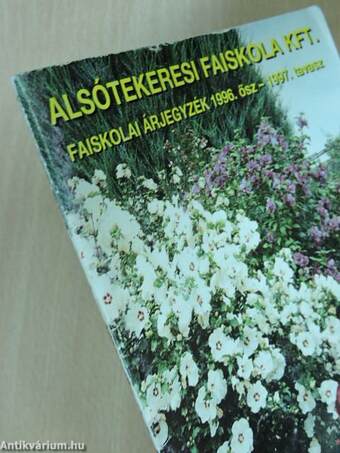 Alsótekeresi Faiskola Kft. faiskolai árjegyzék 1996. ősz - 1997. tavasz