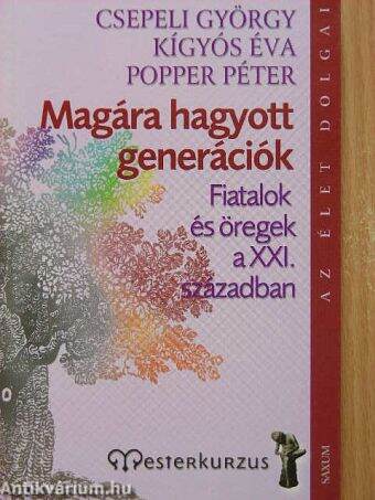 Magára hagyott generációk