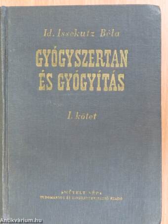 Gyógyszertan és gyógyítás I-III.