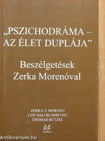 "Pszichodráma - az élet duplája"