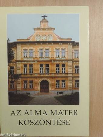 Az Alma Mater köszöntése