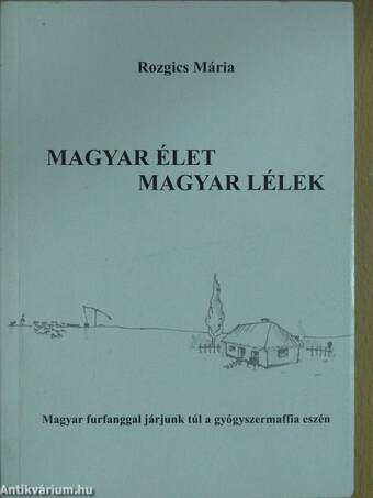 Magyar élet, magyar lélek