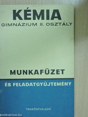 Kémia munkafüzet és feladatgyűjtemény II.