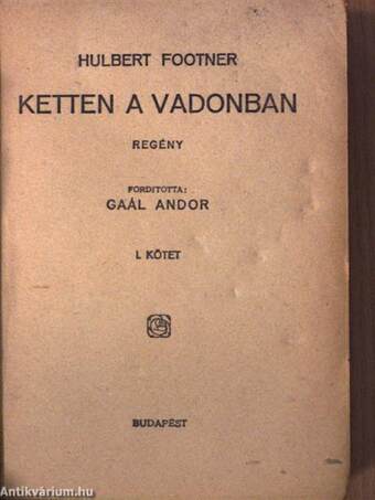 Ketten a vadonban I-II.