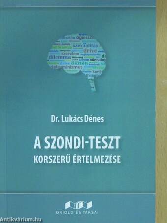 A szondi-teszt korszerű értelmezése