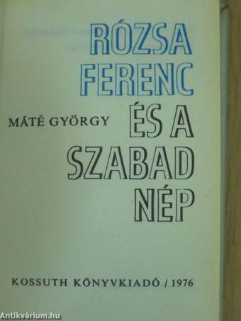 Rózsa Ferenc és a Szabad Nép (minikönyv) (számozott)