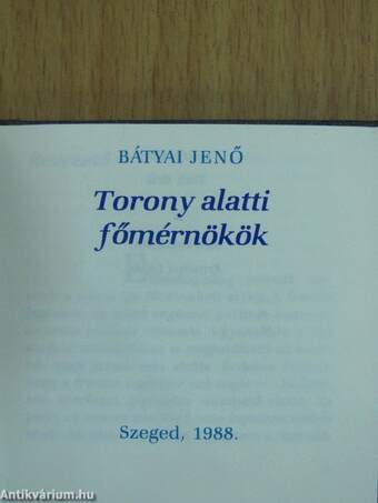 Torony alatti főmérnökök (minikönyv)