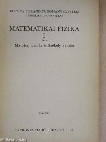 Matematikai fizika I.