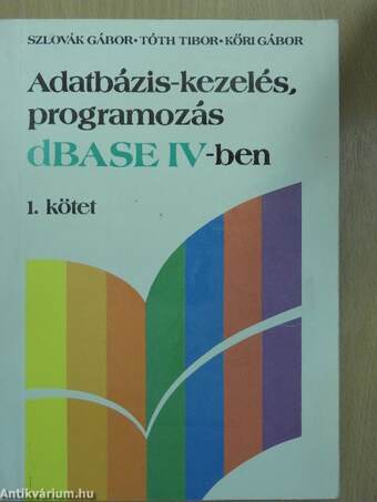 Adatbázis-kezelés, programozás dBASE IV-ben 1-2.