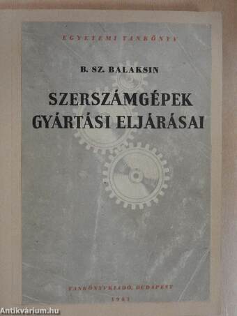 Szerszámgépek gyártási eljárásai