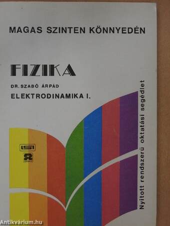 Fizika - Elektrodinamika I.