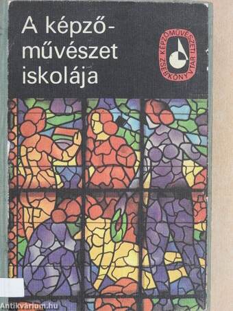 A képzőművészet iskolája I-II.