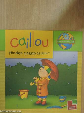 Caillou - Minden csepp számít