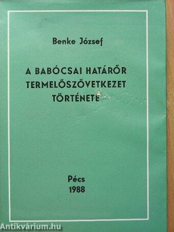 A Babócsai Határőr Termelőszövetkezet Története