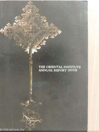 The Oriental Institute Annual Report 1977/78
