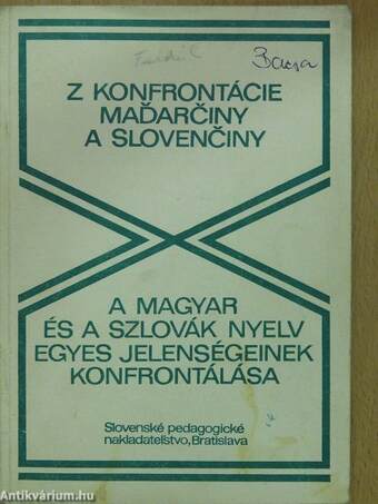 A magyar és a szlovák nyelv egyes jelenségeinek konfrontálása (dedikált példány)