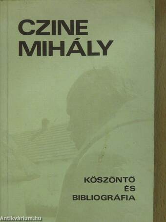 Czine Mihály (dedikált példány)