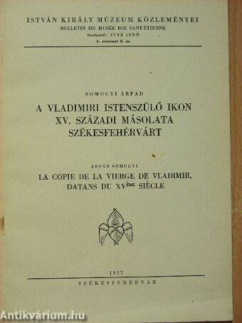 A Vladimiri Istenszülő ikon XV. századi másolata Székesfehérvárt