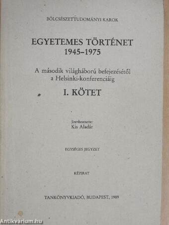 Egyetemes történet 1945-1975 I.