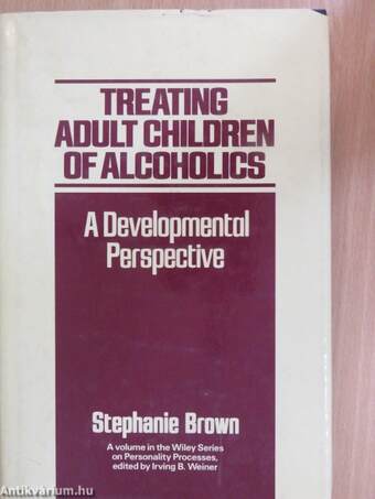 Treating Adult Children of Alcoholics: A Developmental Perspective