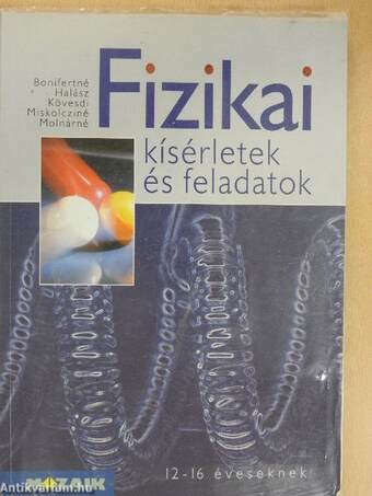 Fizikai kísérletek és feladatok 12-16 éveseknek