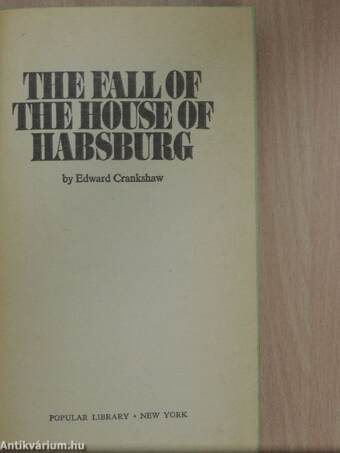 The Fall of the House of Habsburg