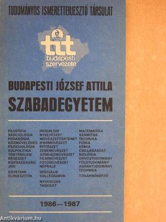 A Tudományos Ismeretterjesztő Társulat Budapesti József Attila Szabadegyeteme 1986-1987