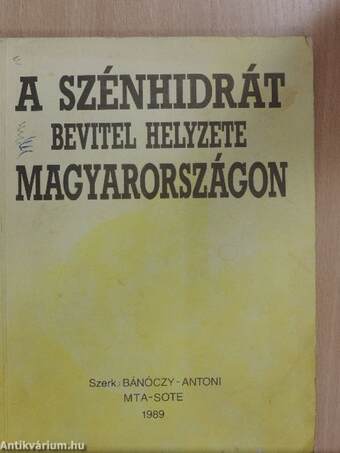 A szénhidrát bevitel helyzete, problémái és perspektívái Magyarországon