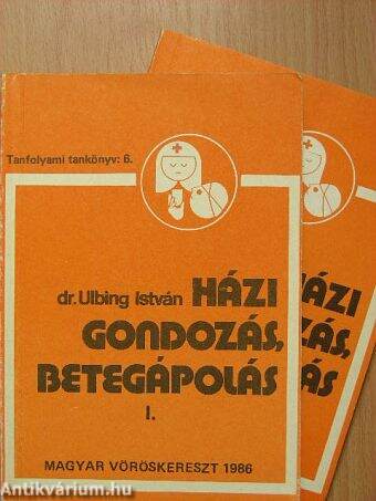 Házi gondozás, betegápolás I-II.