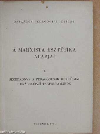 A marxista esztétika alapjai I.