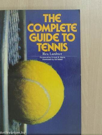 The Complete Guide to Tennis