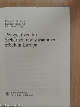 Perspektiven für Sicherheit und Zusammenarbeit in Europa