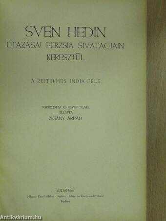 Sven Hedin utazásai Perzsia sivatagjain keresztül II.