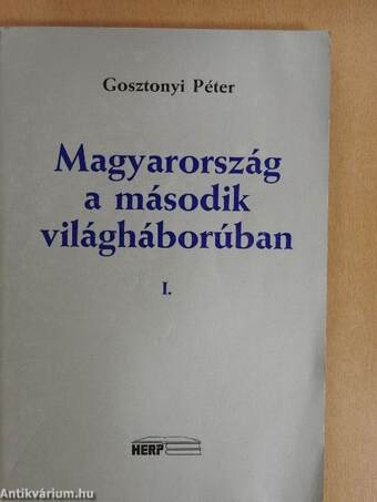 Magyarország a második világháborúban I-III.