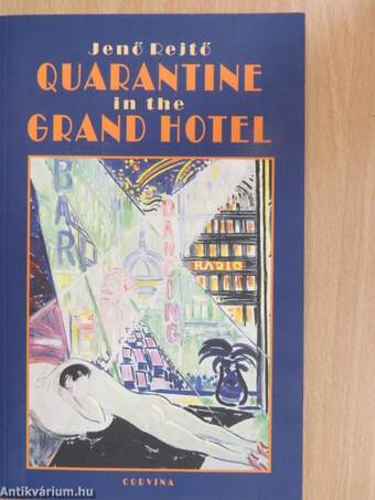 Quarantine in the Grand Hotel