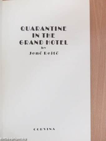 Quarantine in the Grand Hotel