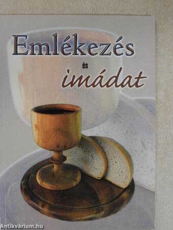 Emlékezés és imádat