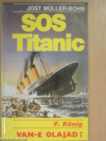 SOS Titanic/Van-e olajad?