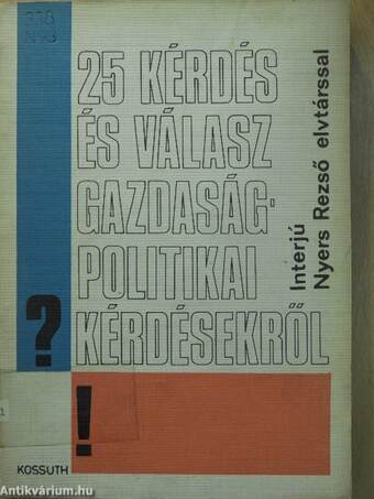 25 kérdés és válasz gazdaságpolitikai kérdésekről