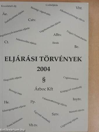 Eljárási törvények 2004