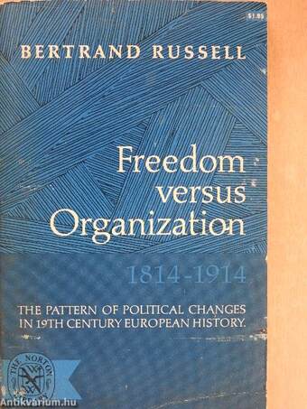 Freedom versus Organization