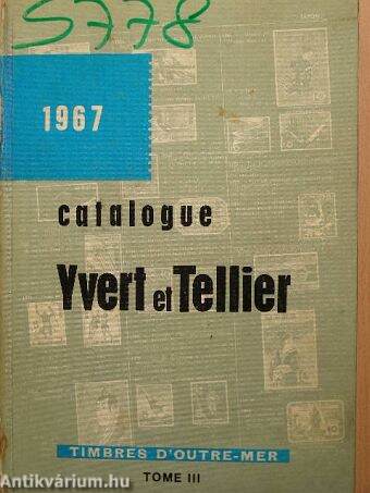 Catalogue Yvert et Tellier 1967. III.